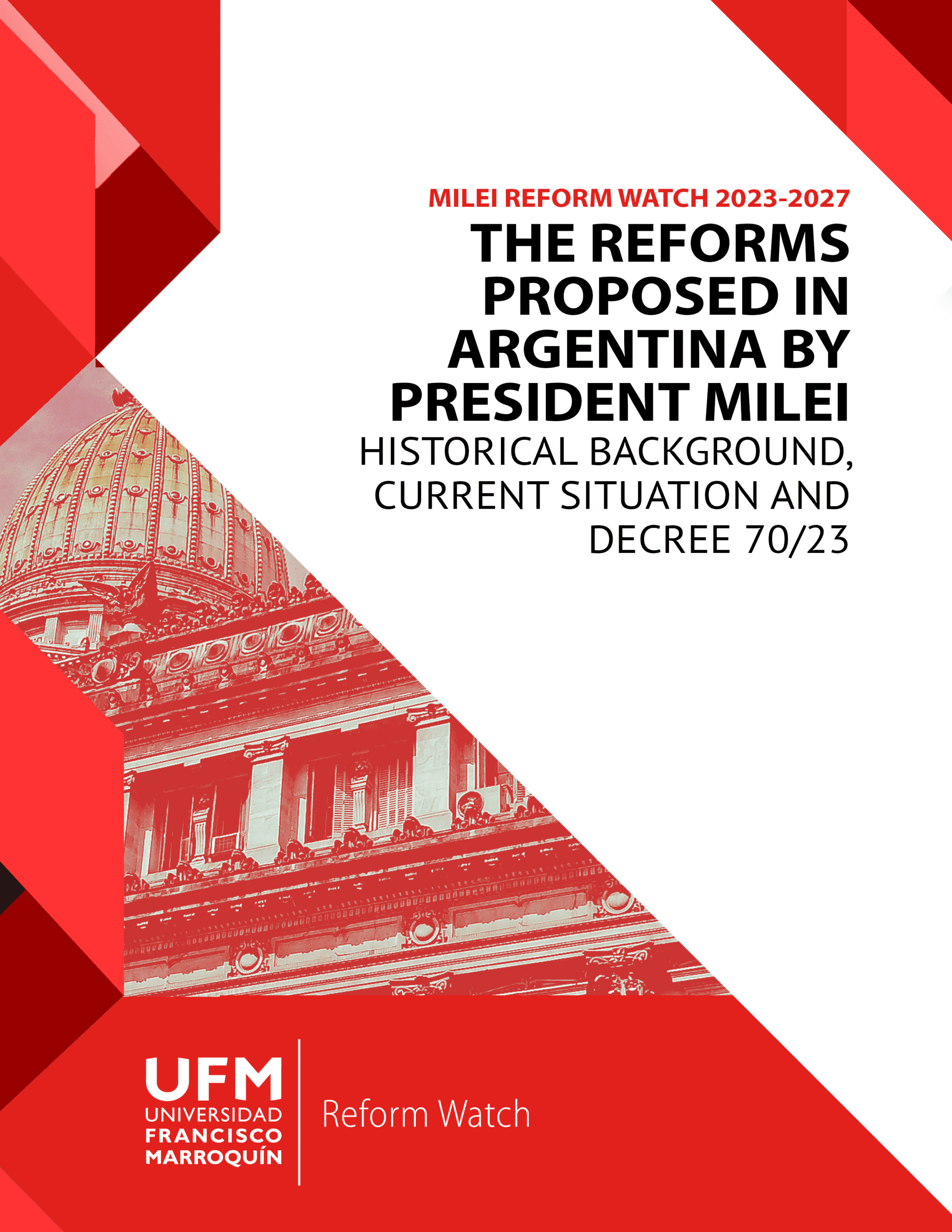 The Reforms Proposed in Argentina by President Milei | UFM Reform Watch