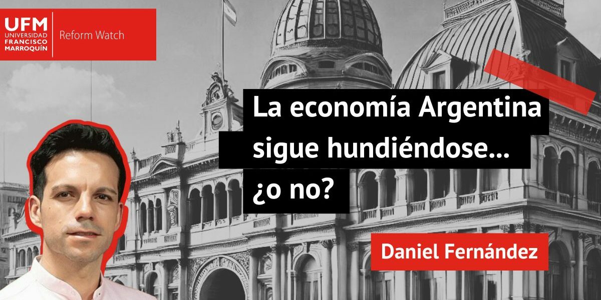 La economía Argentina sigue hundiéndose ¿o no?