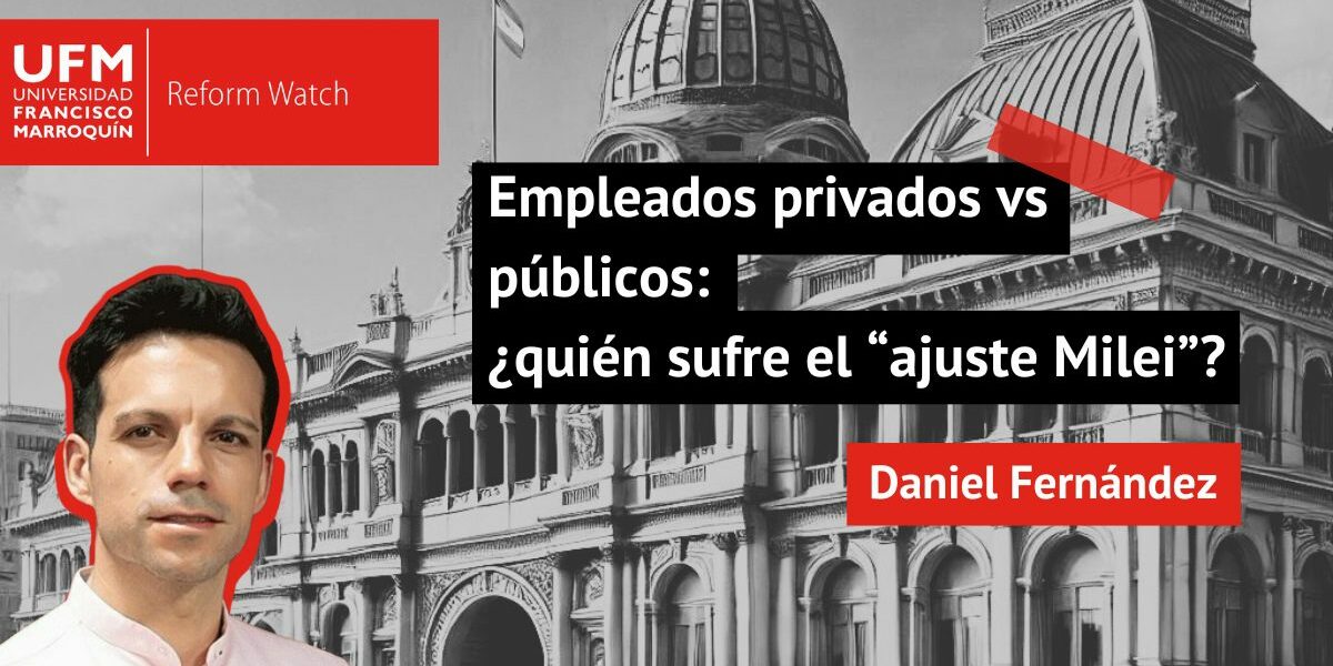 Empleados privados vs públicos: ¿quién sufre el ajuste Milei?