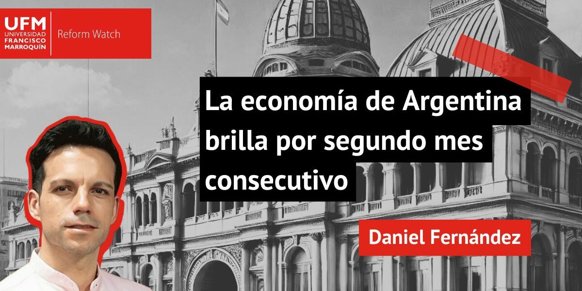 La economía de Argentina brilla por segundo mes consecutivo