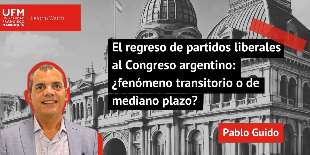 El regreso de partidos liberales al Congreso argentino: ¿fenómeno transitorio o de mediano plazo?