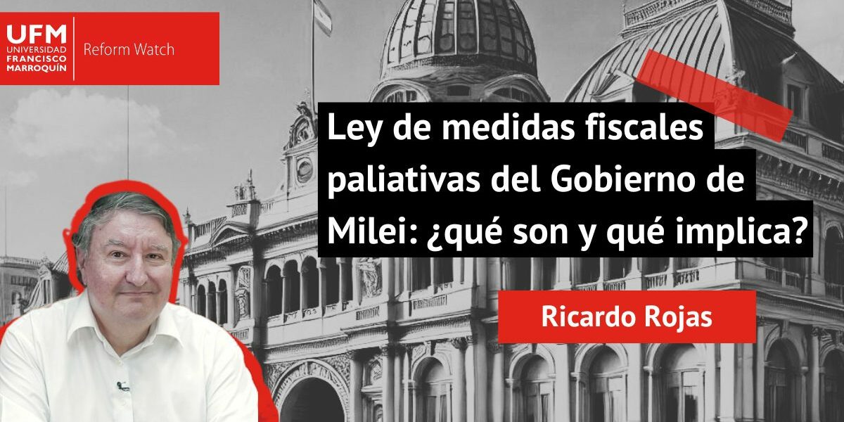 Ley de medidas fiscales paliativas del Gobierno de Milei: ¿qué son y qué implica?