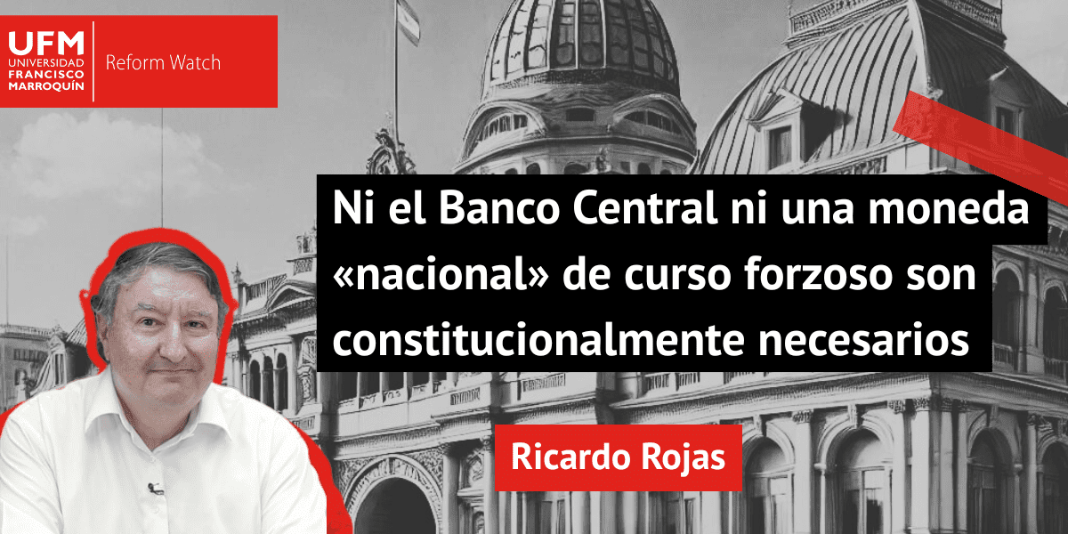 rojas-dolarizacion-curso-forzoso